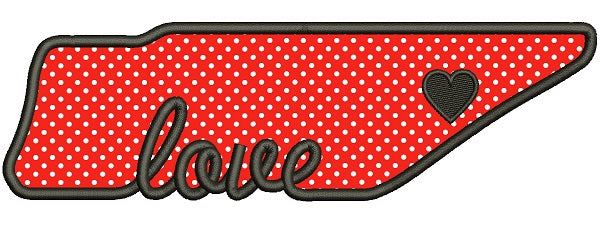 Love Tennessee Applique Machine Embroidery Design Digitized Pattern