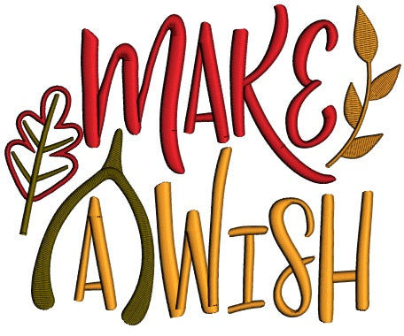 Make a Wish Fall Leaves Applique Machine Embroidery Design Digitized Pattern