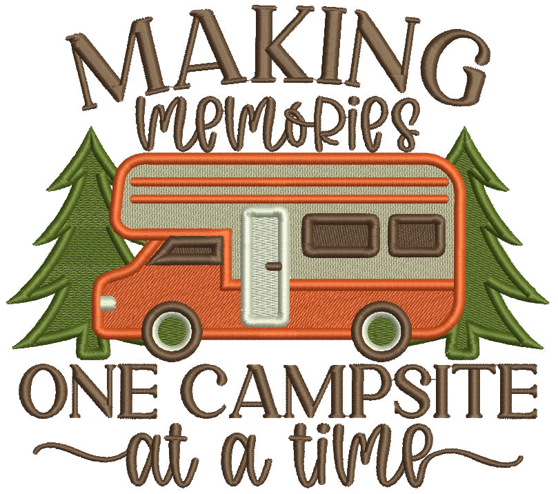 Making Memories One Campsite At a Time Filled Machine Embroidery Design Digitized Pattern