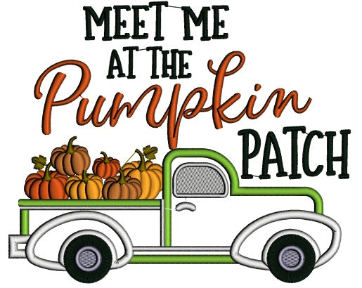 Meet Me At The Pumpkin Patch Applique Machine Embroidery Design Digitized Pattern