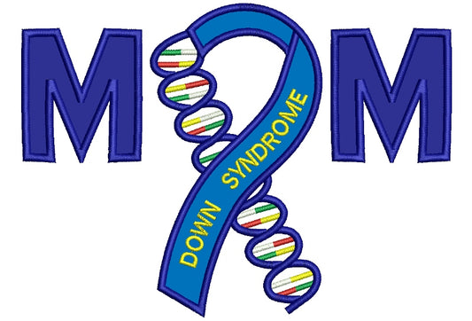 Mom Down Syndrome Awareness Applique Machine Embroidery Digitized Design Pattern