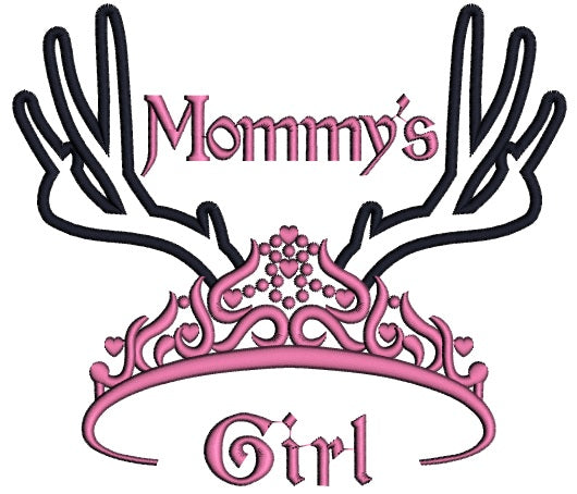 Mommys Girl Tiara with Antlers Hunting Applique Machine Embroidery Digitized Design Pattern