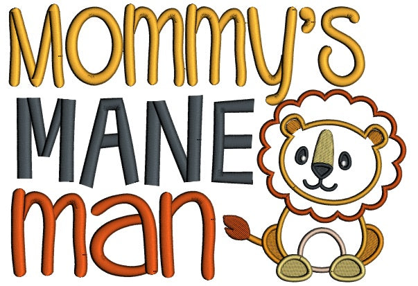 Mommy's Mane Man Applique Machine Embroidery Design Digitized Pattern