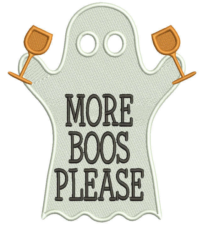 More Boos Please Ghost Halloween Filled Machine Embroidery Design Digitized Pattern
