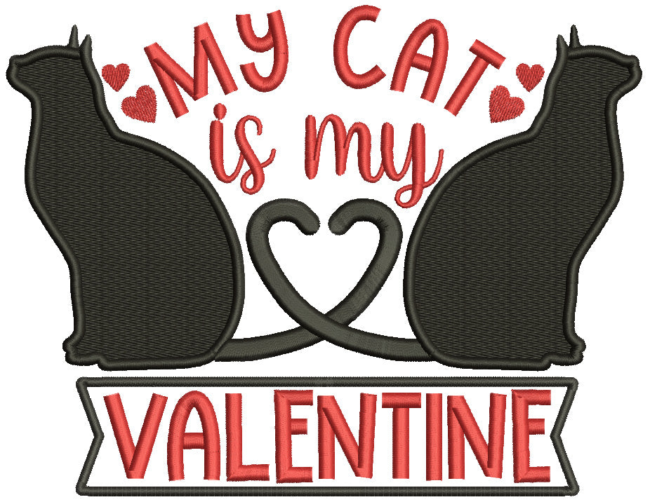 My Cat Is My Valentine Filled Machine Embroidery Design Digitized Pattern