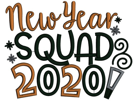 New Year Squad 2020 Applique Machine Embroidery Design Digitized Pattern
