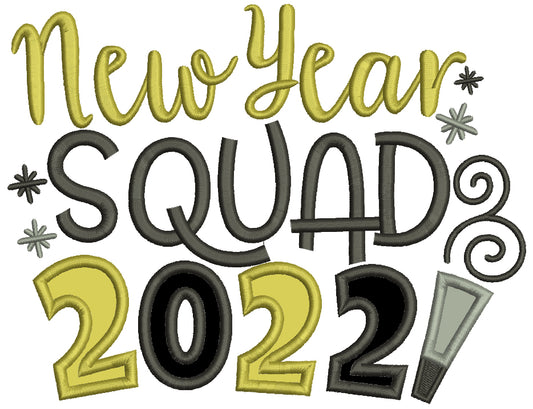 New Year Squad 2022 New Year Applique Machine Embroidery Design Digitized Pattern