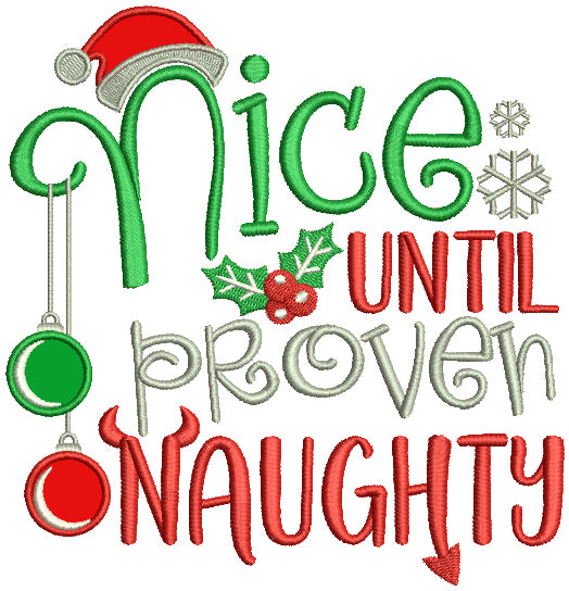Nice Until Proven Naughty Snowflakes And Santa Hat Christmas Applique Machine Embroidery Design Digitized Pattern