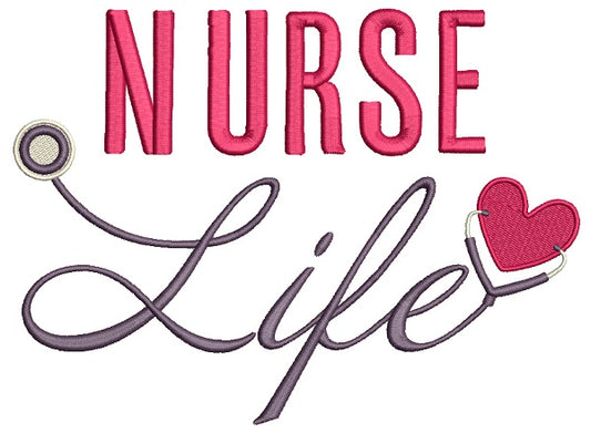 Nurse Life Stethoscope With Heart Filled Machine Embroidery Design Digitized Pattern
