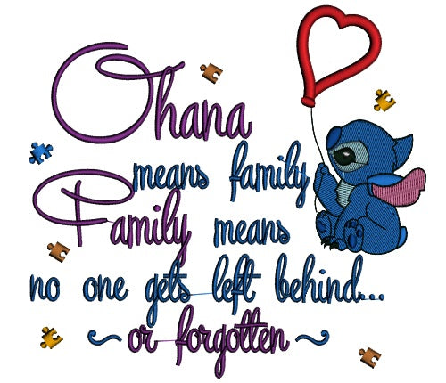 Ohana Mean Family and Family Means No One Gets Left Behind or Forgotten Looks Like Stitch Holding a Ballon Autism Awareness Applique Machine Embroidery Design Digitized Pattern