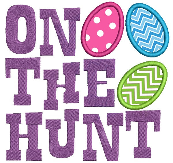 One The Hunt Easter Eggs Applique Machine Embroidery Design Digitized Pattern