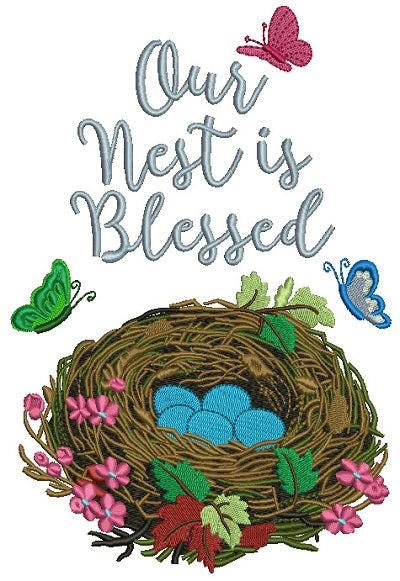 Our Nest is Blessed Easter Filled Machine Embroidery Design Digitized Pattern