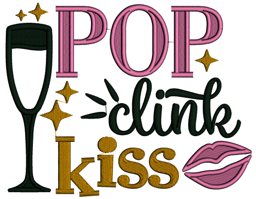 Pop Clink Kiss New Year Applique Machine Embroidery Design Digitized Pattern