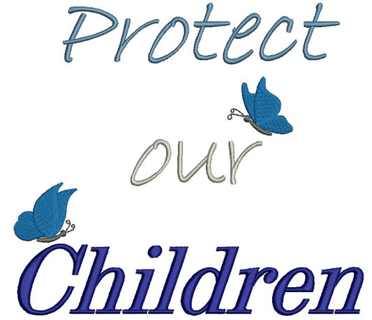 Protect Our Children Child Abuse Awareness Filled Machine Embroidery Design Digitized Pattern