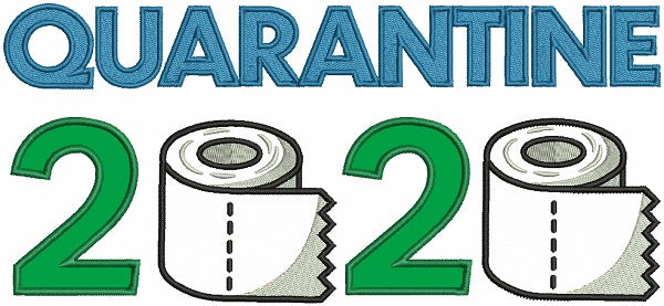 Quarantine 2020 Toilet Paper Applique Machine Embroidery Design Digitized Pattern