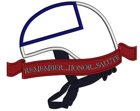 Remember Honor Salute American Flag Helmet Patriotic Applique Machine Embroidery Design Digitized Pattern