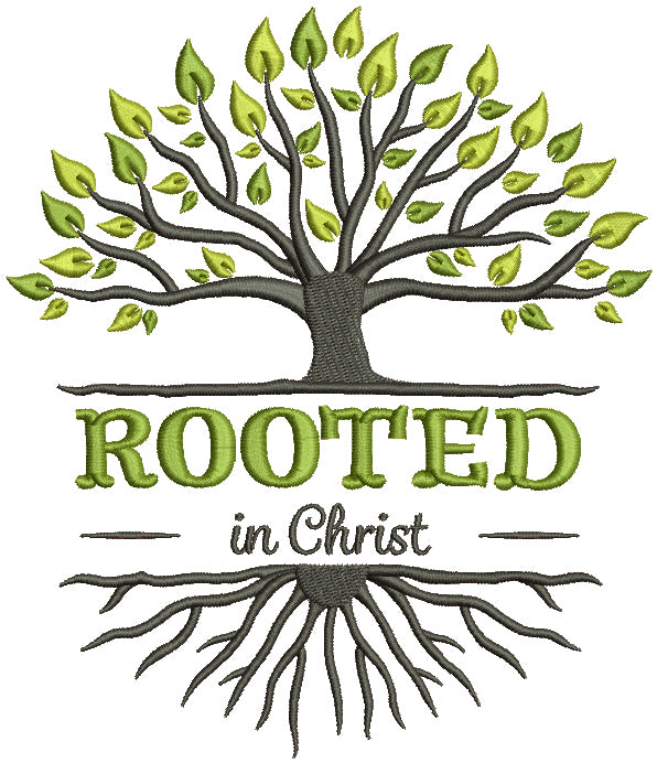 Rooted In Christ Religious Filled Machine Embroidery Design Digitized 