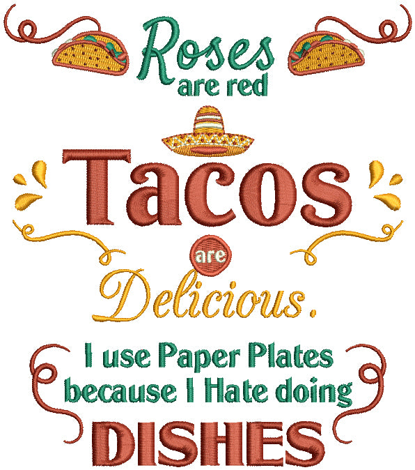 Funny Kitchen Towel, Roses Are Red Tacos Are Delicious I Use Paper