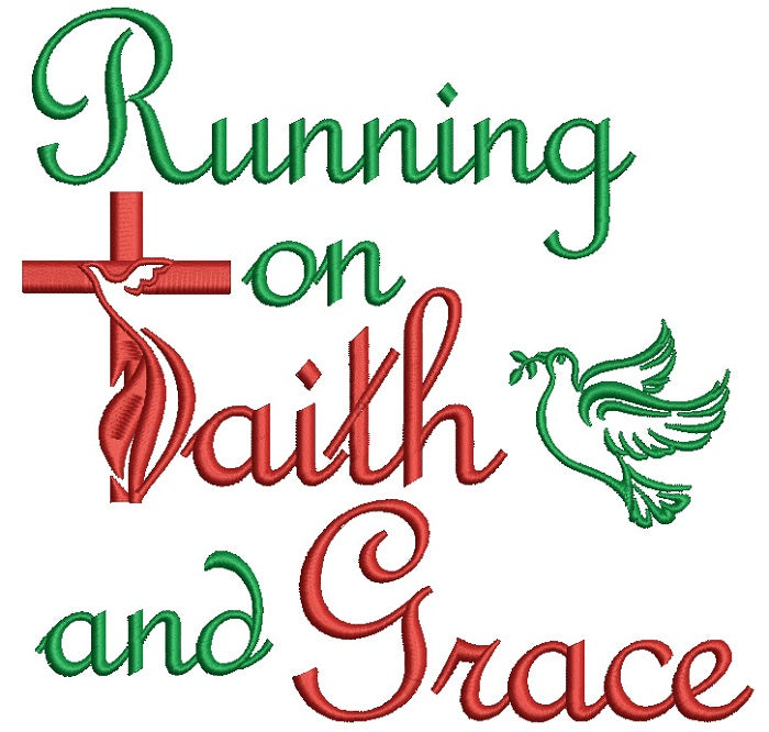 Running on Faith and Grace Religious Filled Machine Embroidery Design Digitized Pattern