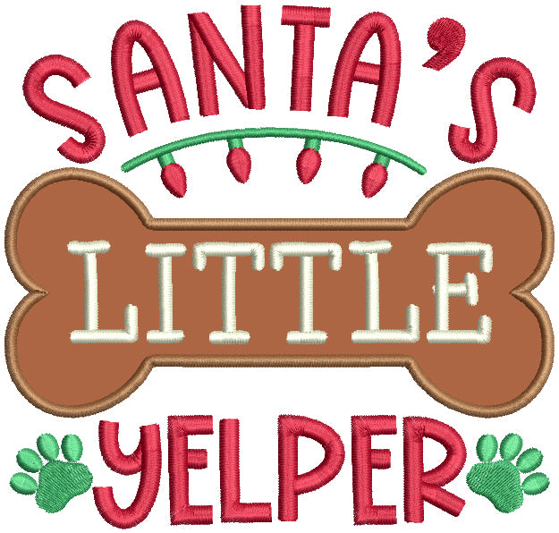 Santa's Little Yelper Dog Bone Christmas Applique Machine Embroidery Design Digitized Pattern