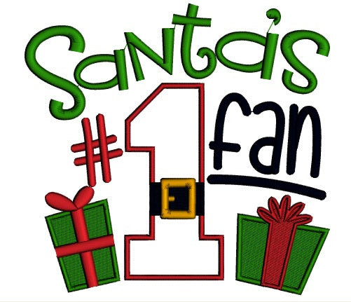 Santa's Number 1 Fan Christmas Applique Machine Embroidery Design Digitized Pattern