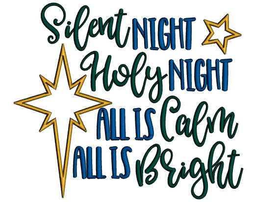 Silent Night Holy Night All Is Calm All Is Bright Christmas Applique Machine Embroidery Design Digitized Pattern