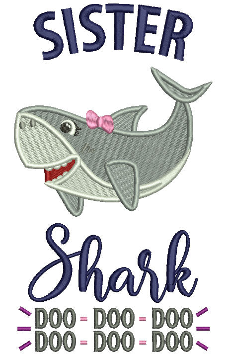 Sister Shark Doo Doo Children Rhimes Filled Machine Embroidery Design Digitized Pattern