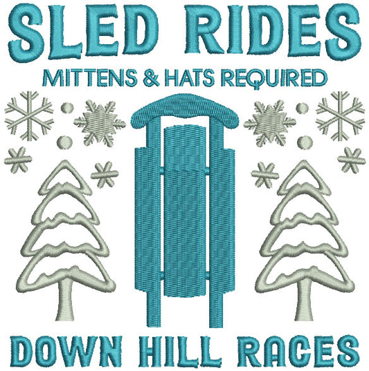 Sled Rides Mittens And Hats Required Down Hill Races Christmas Filled Machine Embroidery Design Digitized Pattern