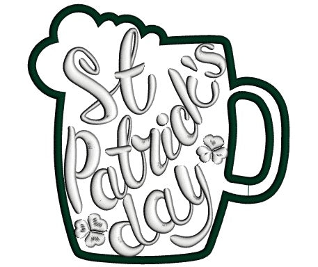 St Patrick's Day Beer Mug Irish Applique Machine Embroidery Design Digitized Pattern