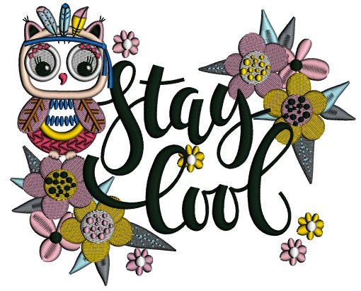 Stay Cool Owl With Flowers Applique Machine Embroidery Design Digitized Pattern