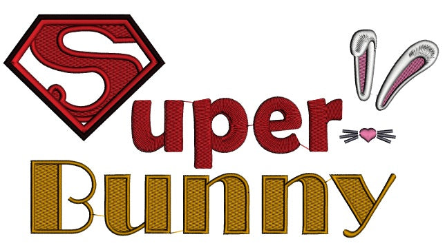 Super Bunny Easter Applique Machine Embroidery Design Digitized Pattern