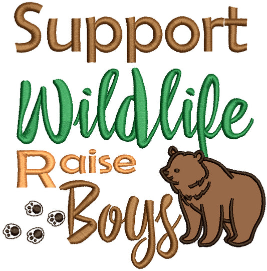 Support Wildlife Raise Boys Big Bear Applique Machine Embroidery Design Digitized