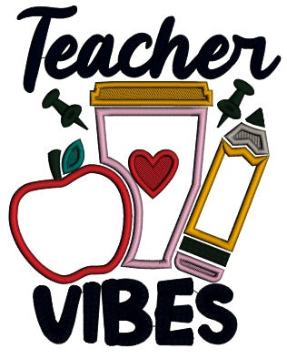 Teacher Vibes Apple Crayon And Pencil School Applique Machine Embroidery Design Digitized Pattern
