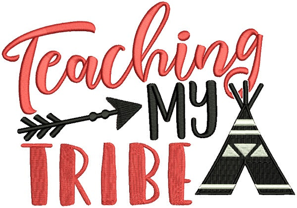 Teaching My Tribe Filled Machine Embroidery Design Digitized Pattern