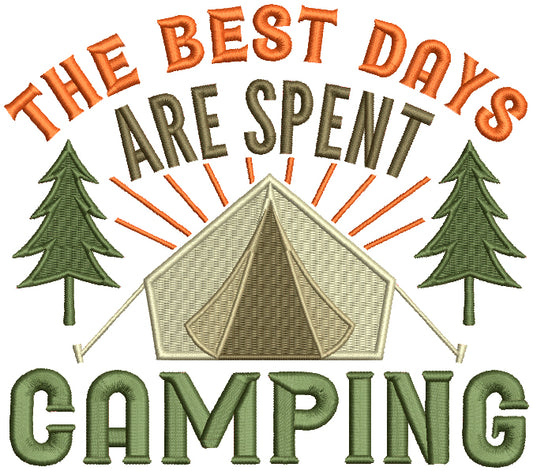 The Best Days Are Spent Camping Filled Machine Embroidery Design Digitized Pattern