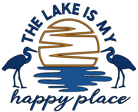 The Lake Is My Happy Place Applique Machine Embroidery Design Digitized Pattern