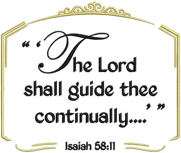 The Lord Shall Guide Thee Continually Isaiah 58 11 Bible Verse Religio The lord shall guide thee continually isaiah 58 11 bible verse religio