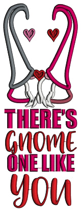 There's Gnome One Like You Hearts Valentine's Day Applique Machine Embroidery Design Digitized Pattern