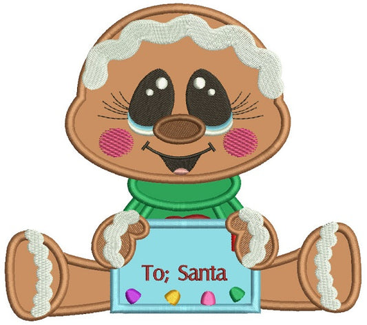 To Santa Gingerbread Man Christmas Applique Machine Embroidery Design Digitized Pattern