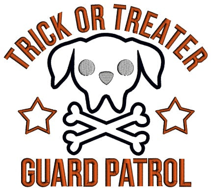 Trick Or Treater Guard Patrol Dog Halloween Applique Machine Embroidery Design Digitized Pattern