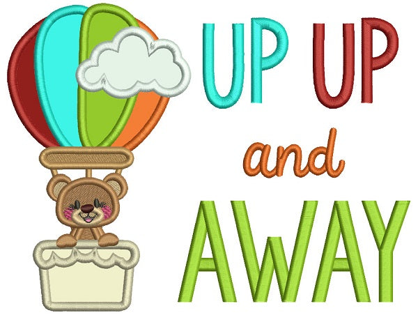 Up Up And Away Cute Little Bear Inside an Air Balloon Applique Machine Embroidery Design Digitized Pattern