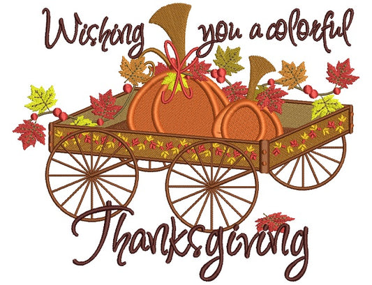 Wagon With Pumpkins and Leaves Wishing You a Colorful Thanksgiving Filled Machine Embroidery Digitized Design Pattern