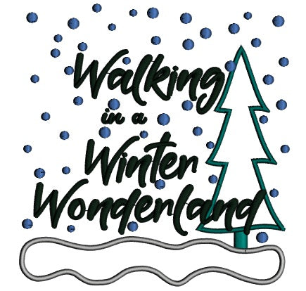 Walking In A Winter Wonderland Christmas Applique Machine Embroidery Design Digitized Pattern
