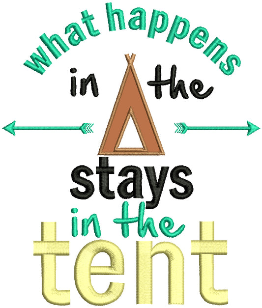 What Happens In The Tent Camping Applique Machine Embroidery Design Digitized Pattern