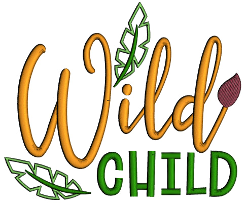 Wild Child Applique Machine Embroidery Design Digitized Pattern