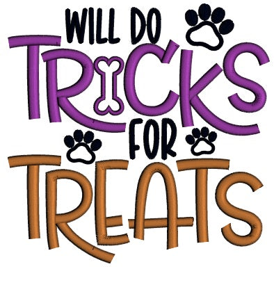 Will Do Tricks For Treats Halloween Applique Machine Embroidery Design Digitized Pattern