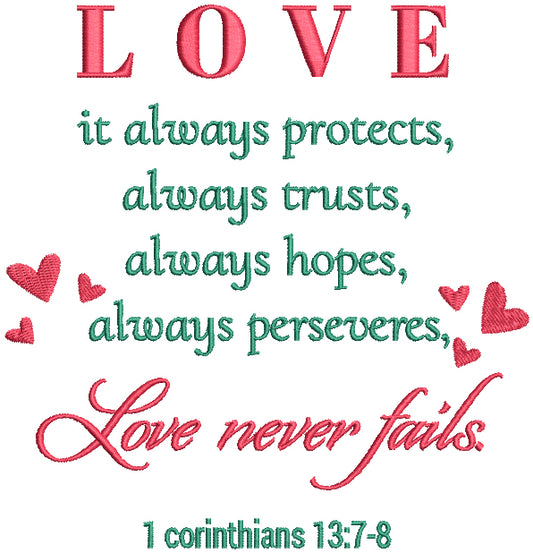 With Hearts Love It Always Protects Always Trusts Always Hopes Always Preserves Love Never Fails 1 Corinthians 13-7-8 Religious Bible Verse Filled Machine Embroidery Design Digitized Pattern