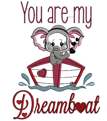 You Are My Dreamboat Applique Machine Embroidery Design Digitized Pattern