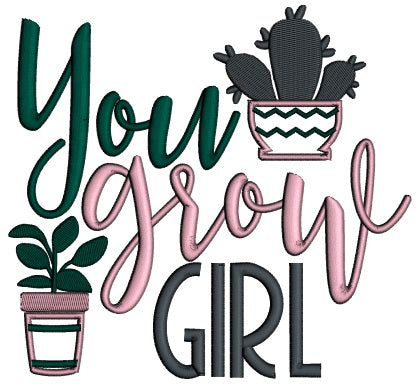 You Grow Girl Applique Machine Embroidery Design Digitized Pattern