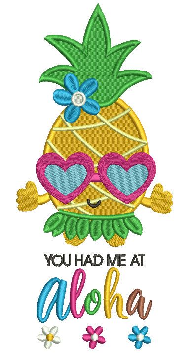 You Had Me At Aloha Pineapple Filled Machine Embroidery Design Digitized Pattern